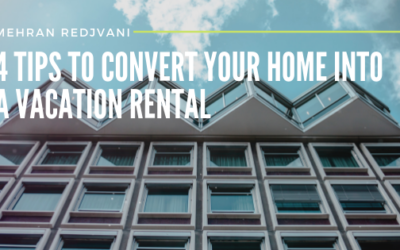 4 Tips To Convert Your Home Into A Vacation Rental