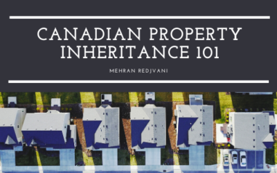 Canadian Property Inheritance 101