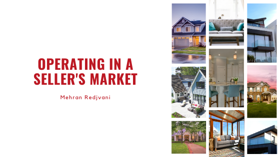 Operating in a Seller's Market - Mehran Redjvani