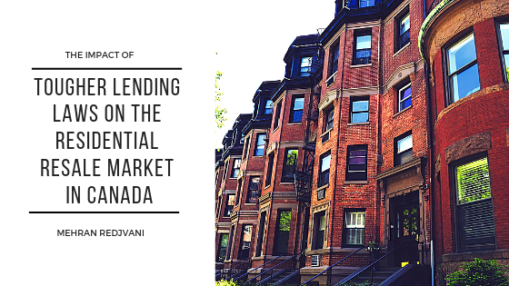The Impact of Tougher Lending Laws on the Residential Resale Market in Canada